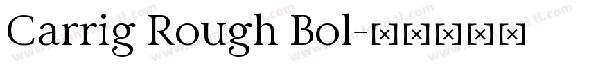 Carrig Rough Bol字体转换